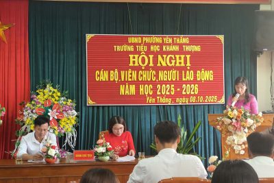 HỘI NGHỊ CÁN BỘ, VIÊN CHỨC VÀ NGƯỜI LAO ĐỘNG NĂM HỌC 2025 – 2026 TRƯỜNG TIỂU HỌC KHÁNH THƯỢNG